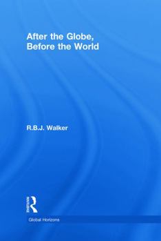 Hardcover After the Globe, Before the World Book