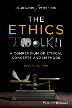 Paperback The Ethics Toolkit: A Compendium of Ethical Concepts and Methods Book