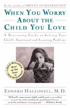 Paperback When You Worry about the Child You Love Book