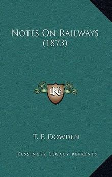 Paperback Notes On Railways (1873) Book