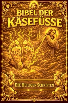 Paperback Die Bibel der Käsefüße [German] Book