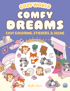 Paperback Cozy World Comfy Dreams: Easy Coloring and Sticker Scene for Teens, Young Adults, and Adults Book