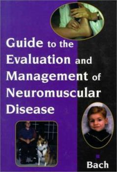 Hardcover Guide to Evaluation and Management of Neuromuscular Disease Book