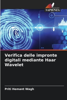 Paperback Verifica delle impronte digitali mediante Haar Wavelet [Italian] Book