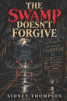 Paperback What The Swamp Keeps Book
