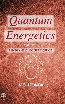 Hardcover Quantum Energetics, Volume 1 Book