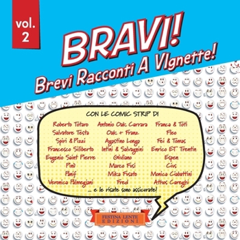BRAVI! Brevi Racconti A Vignette!: Volume 2 (Italian Edition)