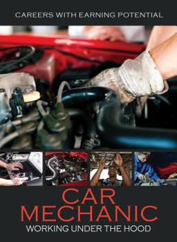 Hardcover Car Mechanic: Working Under the Hood Book