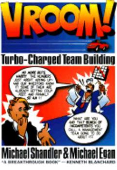 Paperback Vroom! Turbo-Charged Team Building: Turbo-Charged Team Building Book