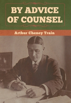 By Advice of Counsel - Book  of the Ephraim Tutt Mysteries