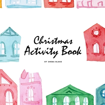 Paperback Christmas Activity Book for Children (8.5x8.5 Coloring Book / Activity Book) Book