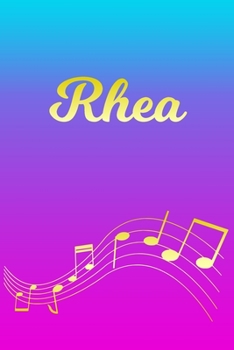 Paperback Rhea: Sheet Music Note Manuscript Notebook Paper - Pink Blue Gold Personalized Letter R Initial Custom First Name Cover - Mu Book