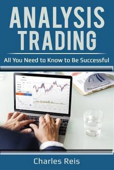 Paperback Analysis Trading: All You Need to Know to Be Successful Book