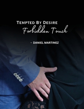 Tempted By Desire - Forbidden Touch