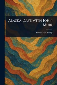 Paperback Alaska Days With John Muir Book