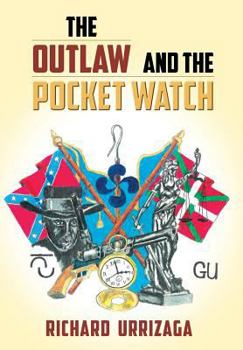 Hardcover The Outlaw and The Pocket Watch Book
