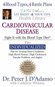 Hardcover Cardiovascular Disease: Fight It with the Blood Type Diet Book