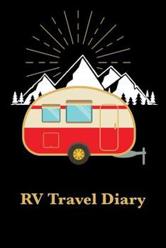 Paperback RV Travel Diary: Roadtrip Log and Maintenance Tracker Book