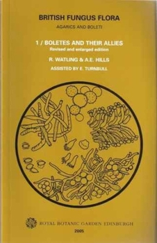 Paperback British Fungus Flora: Agarics and Boleti 1: Boletes and Their Allies: Boletaceae: Strobilomycetaceae: Gyroporaceae: Paxillaceae: Coniophoraceae: Gomph Book