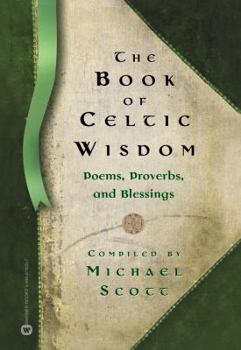 Paperback The Book of Celtic Wisdom Book