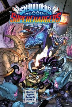 Secret Agent Secrets Part 3 - Book #3 of the Skylanders Superchargers