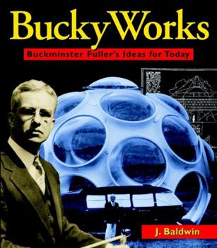 Paperback Buckyworks: Buckminster Fuller's Ideas for Today Book