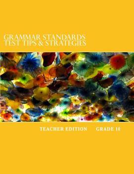 Paperback Grammar Standards Test Tips & Strategies: Teacher Edition: Grade 10 Book