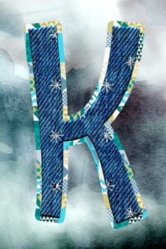 K: Initial Monogram Journal to write in Positive Thoughts for Women Teens Girls gifts holidays