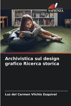 Paperback Archivistica sul design grafico Ricerca storica [Italian] Book