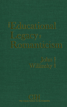 Hardcover The Educational Legacy of Romanticism Book