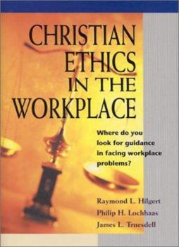 Hardcover Christian Ethics in the Workplace Book