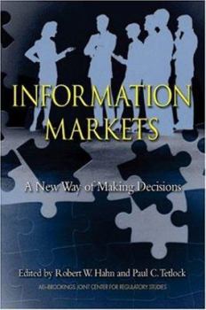 Paperback Information Markets: A New Way of Making Decisions Book