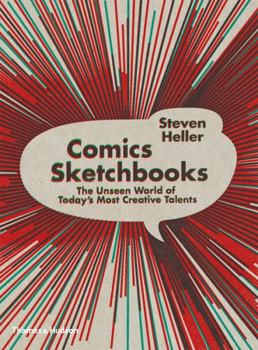 Paperback Comics Sketchbooks: The Private Worlds of Today's Most Creative Talents Book