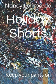 Paperback Holiday Shorts: Keep your pants on Book