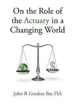 Paperback On the Role of the Actuary in a Changing World Book