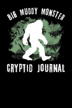 Paperback Big Muddy Monster Cryptid Journal Book