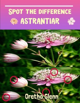 Paperback Spot the difference Astrantiar: Picture puzzles for adults Can You Really Find All the Differences? Book
