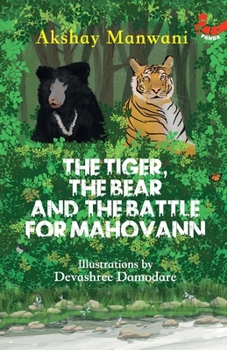Paperback The Tiger The Bear And The Battle For Mahovann Book