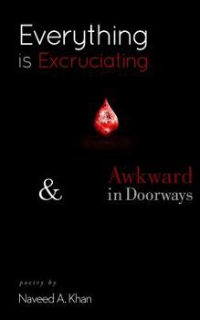 Paperback Everything is Excruciating Book