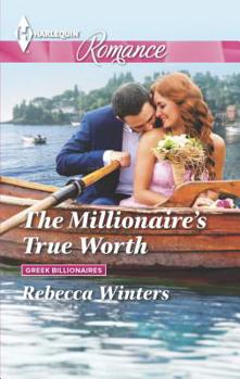 The Millionaire's True Worth - Book #1 of the Greek Billionaires
