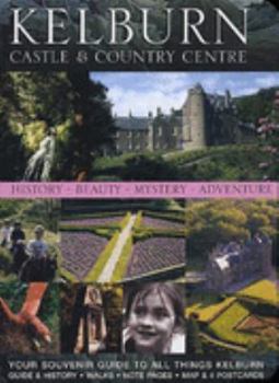 Hardcover Kelburn Castle & Country Centre: History, Beauty, Mystery, Adventure Book