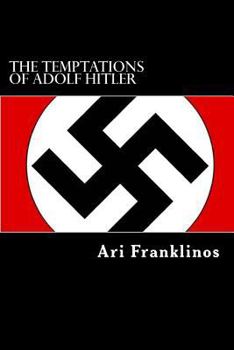 Paperback The Temptations of Adolf Hitler: How The War Really Started Book