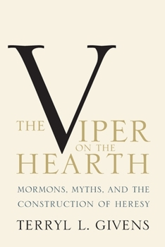 Paperback Viper on the Hearth: Mormons, Myths, and the Construction of Heresy (Updated) Book