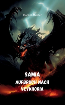 Samia: Aufbruch nach Veykhoria (German Edition)