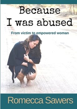 Paperback Because I Was Abused Book