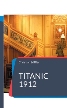 Paperback Titanic 1912: Das Schiff der Träume [German] Book