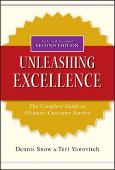 Hardcover Unleashing Excellence: The Complete Guide to Ultimate Customer Service Book