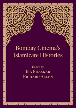 Paperback Bombay Cinema's Islamicate Histories Book