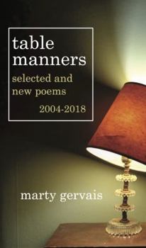 Paperback Table Manners: Selected & New Poems 2004 - 2018 Book