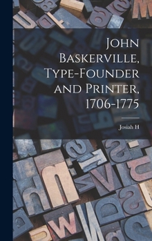 Hardcover John Baskerville, Type-founder and Printer, 1706-1775 Book